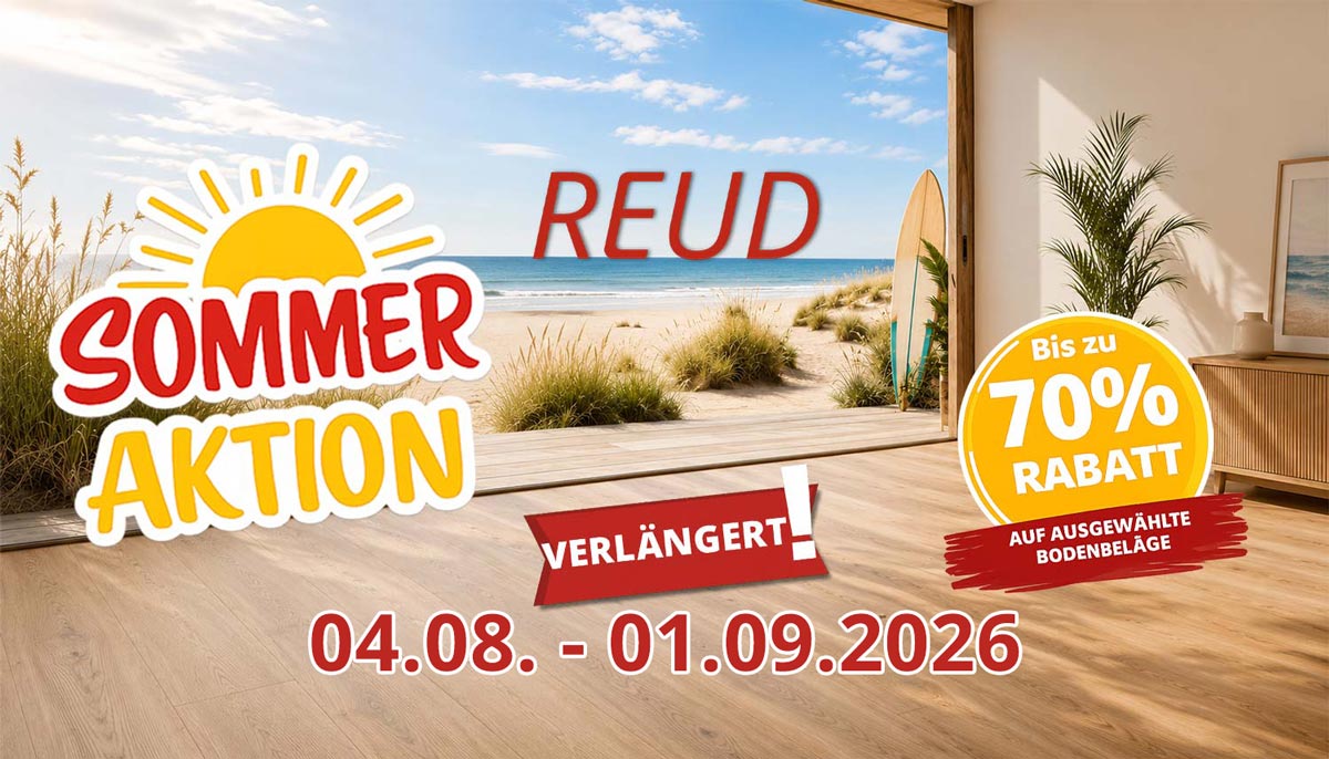 REUD Sommeraktion für Vinylboden, Laminat und Parkett verlängert bis zum 1.9.2026